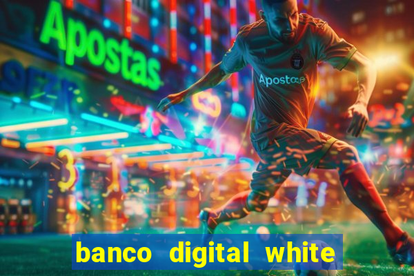 banco digital white label custo