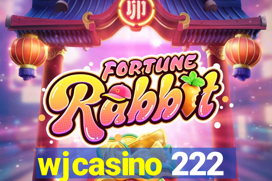 wjcasino 222