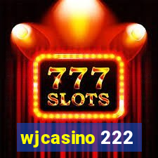 wjcasino 222