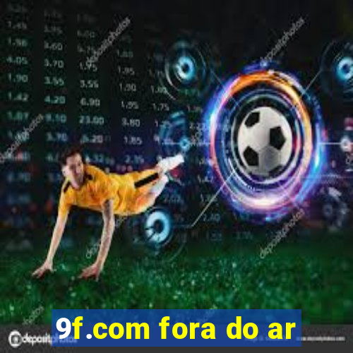 9f.com fora do ar