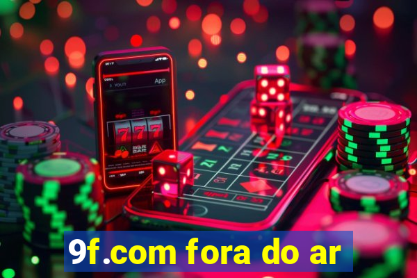 9f.com fora do ar