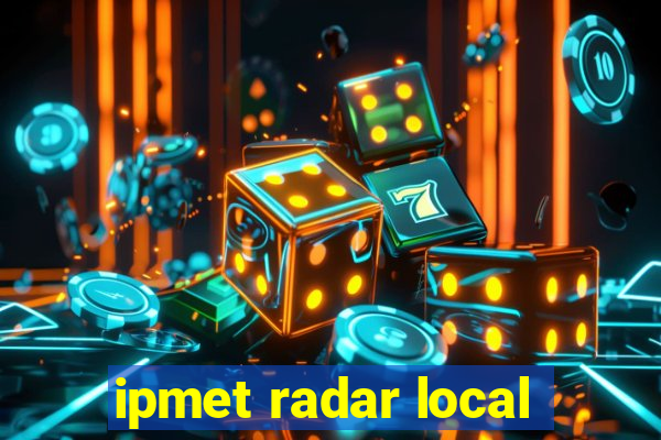 ipmet radar local