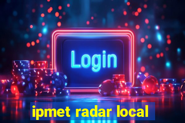 ipmet radar local