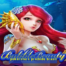 pokerstars proibido brasil