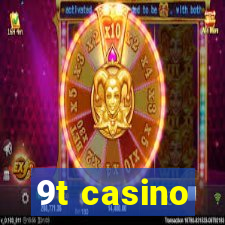 9t casino