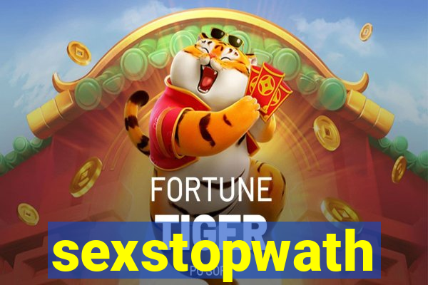 sexstopwath