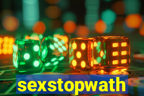 sexstopwath