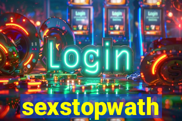 sexstopwath