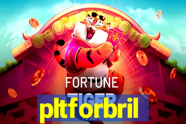 pltforbril