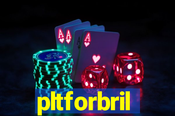 pltforbril