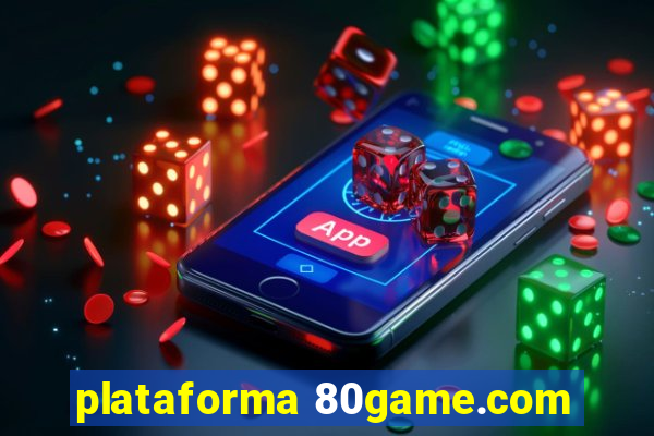 plataforma 80game.com