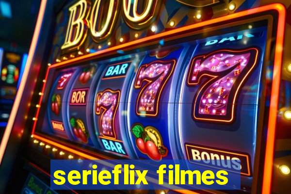 serieflix filmes