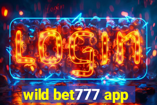 wild bet777 app