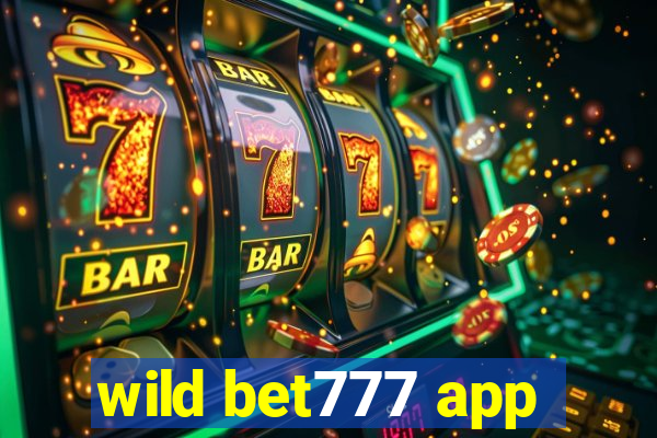 wild bet777 app