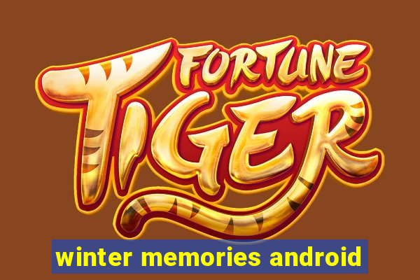 winter memories android