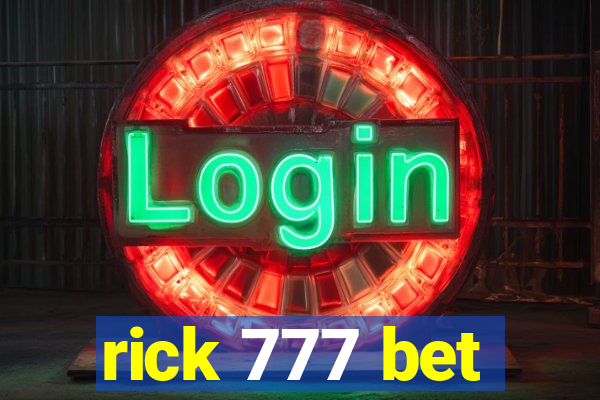 rick 777 bet