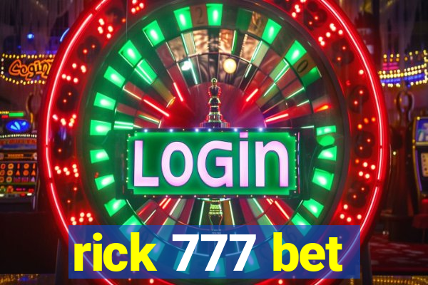 rick 777 bet