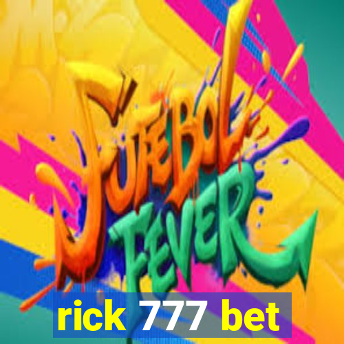 rick 777 bet