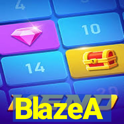 BlazeA