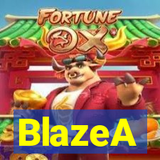 BlazeA