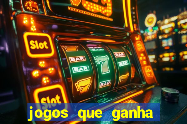 jogos que ganha dinheiro gratis