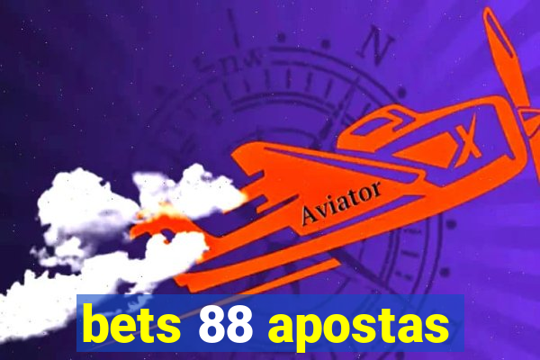 bets 88 apostas