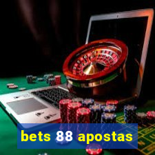 bets 88 apostas