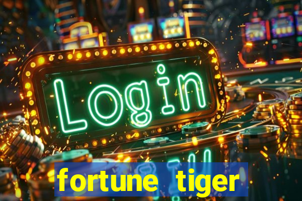 fortune tiger deposito de 1 real