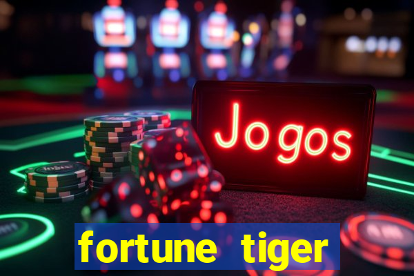 fortune tiger deposito de 1 real