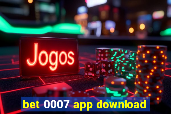 bet 0007 app download