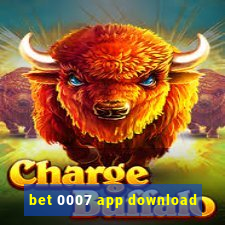 bet 0007 app download