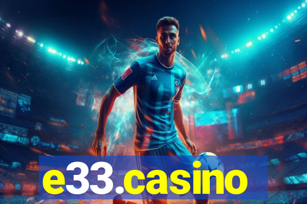 e33.casino