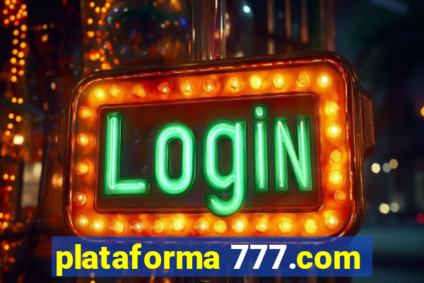 plataforma 777.com