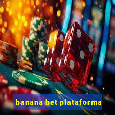 banana bet plataforma