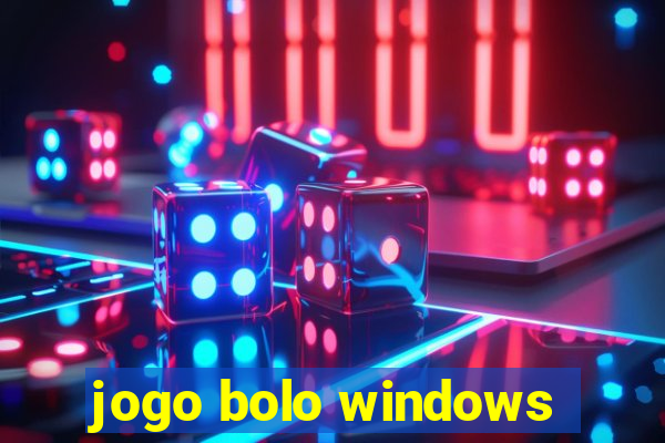 jogo bolo windows