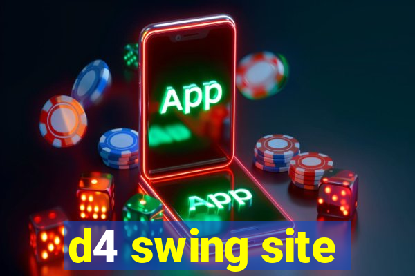 d4 swing site