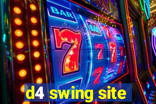 d4 swing site