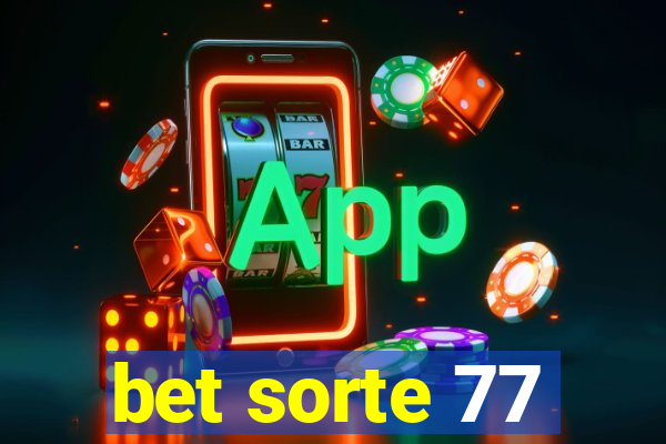 bet sorte 77