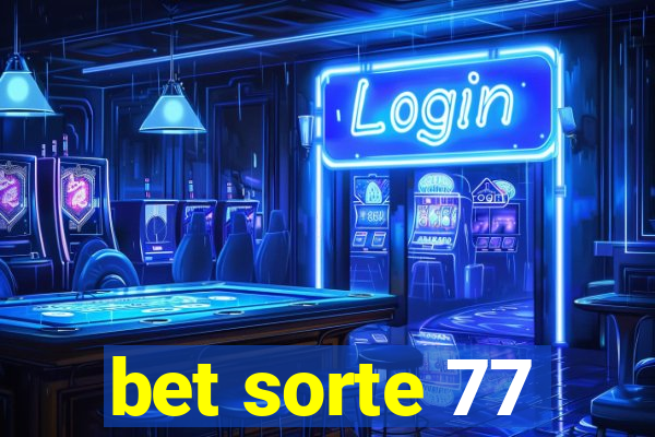 bet sorte 77