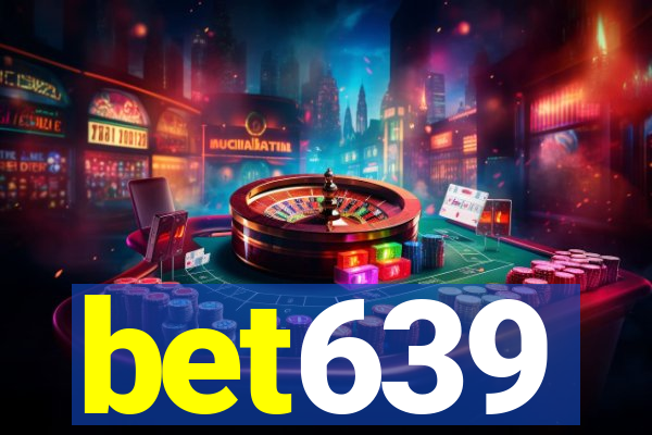 bet639