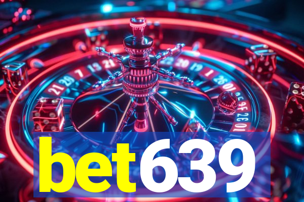 bet639