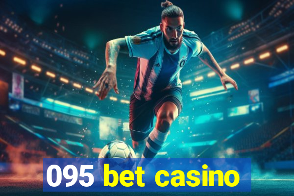 095 bet casino