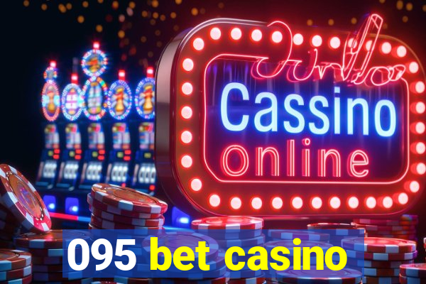 095 bet casino