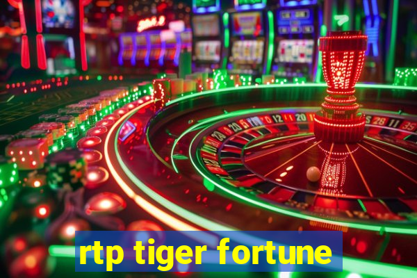 rtp tiger fortune