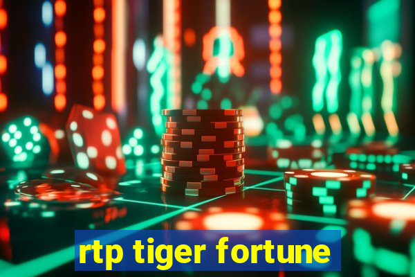 rtp tiger fortune