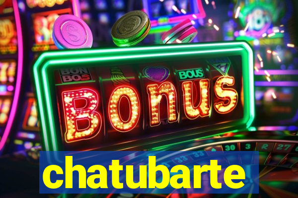 chatubarte