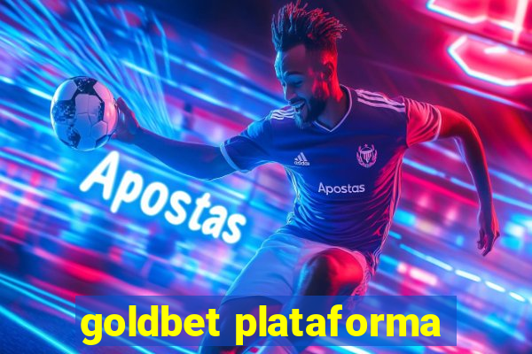 goldbet plataforma