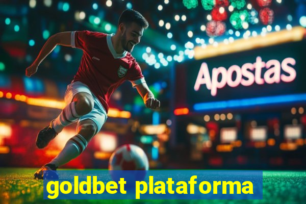 goldbet plataforma