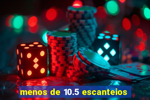 menos de 10.5 escanteios