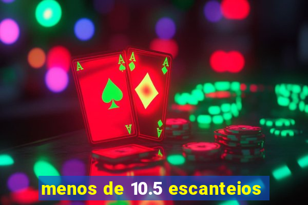 menos de 10.5 escanteios